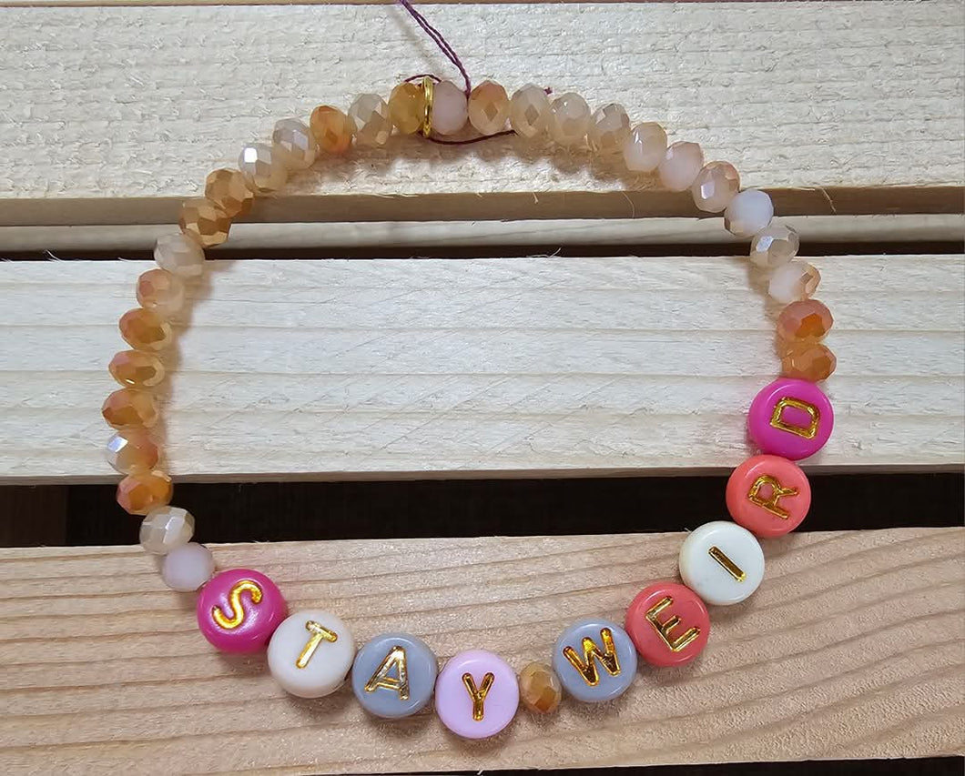 Lana's Stay Weird Bracelet