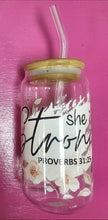 Load image into Gallery viewer, Kelly's "she is Strong" Cup
