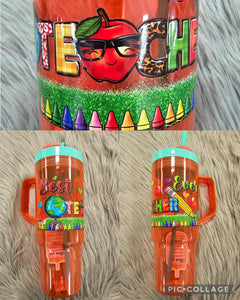 Kelly's "Best Teacher Ever" Cup